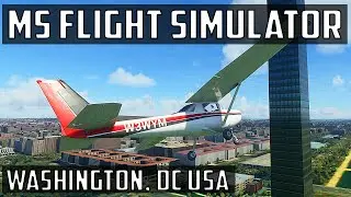 Washington DC Looks Awful - Microsoft Flight Simulator