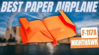 How to Make an F-117A Nighthawk Paper Airplane | Best Stealth Bomber Tutorial