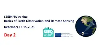 Basics of Earth Observation and Remote Sensing (Day 2)