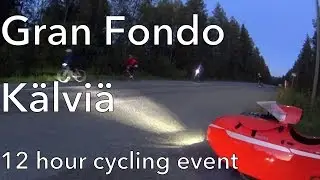 Gran Fondo K&auml;lvi&auml; 2017 - 12 h cycling event