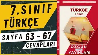 7.SINIF T&Uuml;RK&Ccedil;E DERS KİTABI SAYFA 63 64 65 66 67 CEVAPLARI  &Ouml;ZG&Uuml;N YAYINLARI