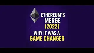 Ethereum&rsquo;s Merge 2022 &ndash; Why It Was a Game Changer #ethereum