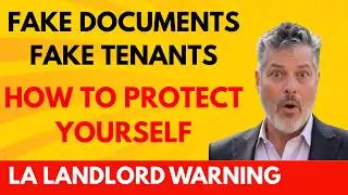 How to Vet Tenants in Los Angeles (Avoid Lawsuits, Fake Documents & Professional Tenants)