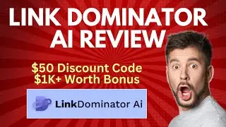 Link Dominator AI Review | Quick DEMO, $50 Discount Code & Bonus