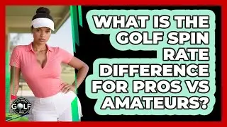 What Is The Golf Spin Rate Difference For Pros Vs Amateurs? - All About Golf Pros