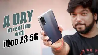 A Day with iQoo Z3 5G in Real Life!! | Battery Drain Test & Camera Samples | My Opinion!!