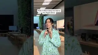 A MUM TOOK HER KID TO THE APPLE STORE