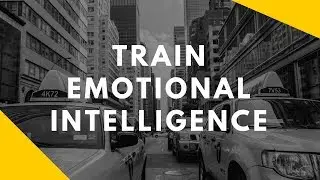 Training Emotional Intelligence (Powerful Exercise)