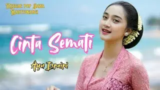 CINTA SEMATI Ayu Isnaini Lagu Reggae Pop Jawa