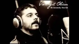 Aytekin Ataş - Var git &ouml;l&uuml;m