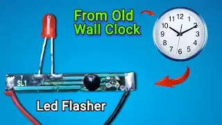 Turn an OLD WALL CLOCK into a LED FLASHER! | 1 sec led flasher circuit