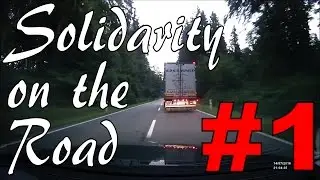 Solidarity on the road #1 | Solidarität im Straßenverkehr #1 | Солидарность на дороге #1 2016