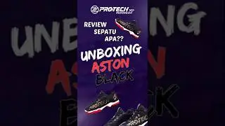 SEPATU ASTON 1.0 HADIR KEMBALI GUYSS!! 😍👟🔥#protechindonesia #review #unboxing