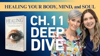 Healing Your Body, Mind & Soul: Refusing to Give Up on Love (Chapter 11 Deep Dive)