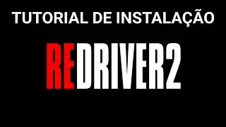 Instalando REDRIVER 2 no PC (Passo a passo atualizado)