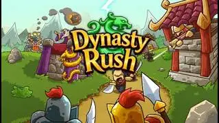 Dynasty Rush: The Next Kingdom Rush Game For Fans