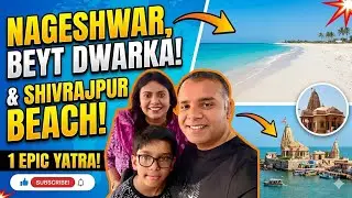 Dwarka One Day Trip Guide | Nageshwar, Beyt Dwarka, Shivrajpur Beach & Rukmini Mandir