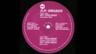 P.P. Orange - My Feelings - ( Original Mix) - 1992