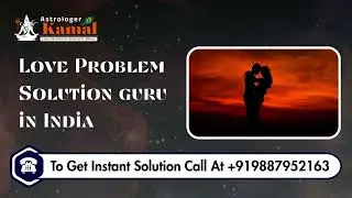Love Problem Solution in India | Trusted Astrologer for Relationship Issues