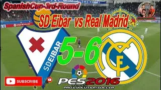 P28-SpanishCup-3rd-Round-SD Eibar 5 vs 6 Real Madrid