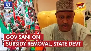 Subsidy Removal: Gov Sani Says Kaduna Labour Will Not Join Strike, Reels Devt Plans