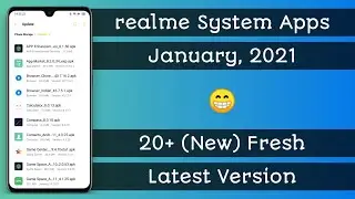 realme January 2021 System Apps Update | New 20+ realme System Apps Update ~ 🔥🔥🔥