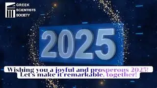 HappyNewYear2025 from the Greek Scientists Society