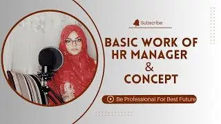 Basic work of HR Manager & Concept /Humna Resource Management / Managers Do/HR Professional/#hr #bd