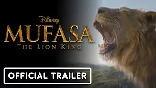 Mufasa: The Lion King - Official Final Trailer (2024) Aaron Pierre, Mads Mikkelsen