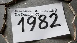 DopeBoy.Chiko vs The Mexican OT feat Curren$y & LE$ - 1982 // Stabilit&auml;t! (Lost Tape)