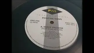 Positive Gang - Sweet Freedom (Part 2 The Return)