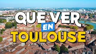 🧳️ TOP 10 Que Ver en TOULOUSE ✈️ Gu&iacute;a Tur&iacute;stica Que Hacer en TOULOUSE