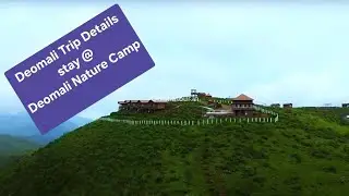 Deomali Trip and Deomali Nature Camp Stay |#deomali #koraput #naturecamp | A Wanderer