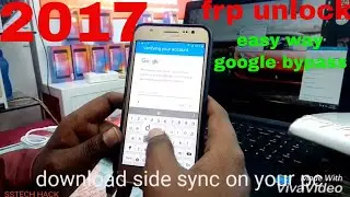 easy way to remove google account verification december 2017 unlock your samsung frp lock