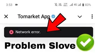 Tomarket Airdrop Network Error Problem Slove | Tomarket Network Error Problem | Tomarket Airdrop