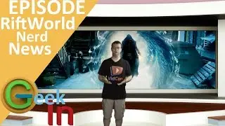 RiftWorld & Nerd News!