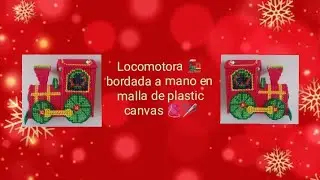LOCOMOTORA 🚂 BORDADA EN MALLA DE PLASTIC CANVAS A MANO