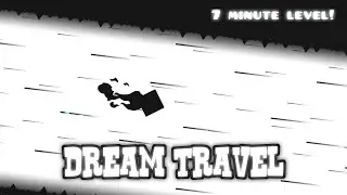 'Dream Travel' 100% (7 Min Insane Demon) by SuprianGD | Geometry Dash