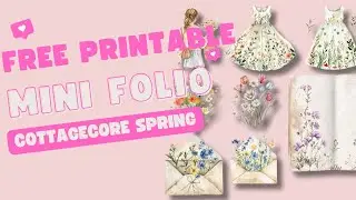 How to Make a Mini Folio | Free Cottagecore Spring Printable Kit | Pockets, Journal Cards Fussy Cuts