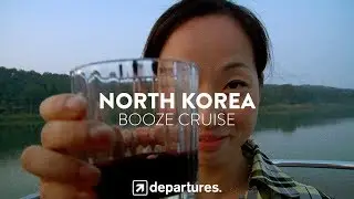 DEPARTURES | S3 E12 | NORTH KOREA | Booze Cruise