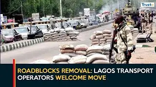 Roadblocks Removal: Lagos transport operators welcome move