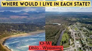 Where in Each State Would I Choose to Live? Part 3 Ohio-Wyoming