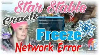 Star Stable Crashes Freezes & Network Error