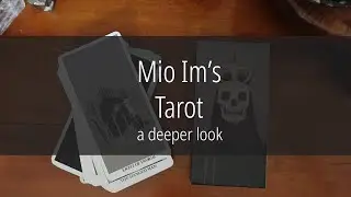 Mio Im's Tarot | a deeper look