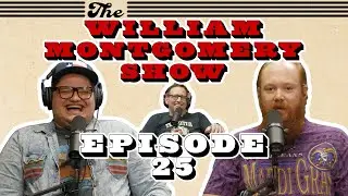 Tony Casillas | The William Montgomery Show #25