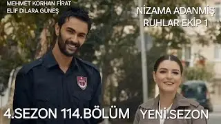 NİZAMA ADANMİŞ RUHLAR EKİP 1 4.SEZON 114.B&Ouml;L&Uuml;M  [YENİ.SEZON]
