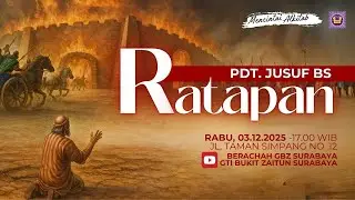 03.12.2025 - Khotbah Ibadah Rabu - Ratapan - oleh Pdt. Jusuf BS