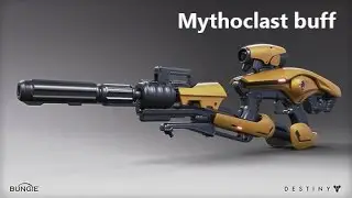 Destiny: THE MYTHOCLAST BUFF!