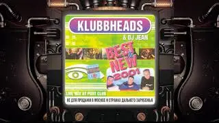 Klubbheads & Dj Jean Live @ 