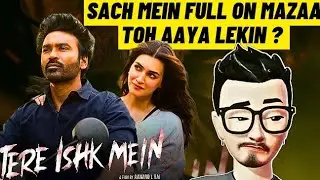 TERE ISHQ MEIN MOVIE REVIEW IN HINDI | DHANUSH | KRITI SHANON | PRABHU DEVA | BLUE BOY CHRISHAN